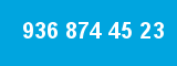 936 874 45 23